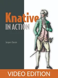 Knative in Action Video Edition